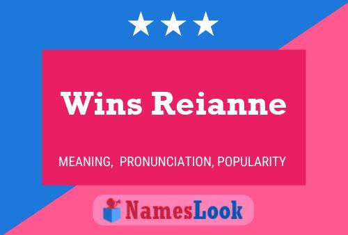 Wins Reianne Namensposter