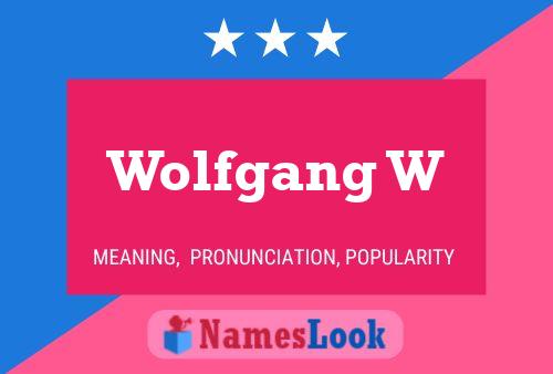 Wolfgang W Namensposter