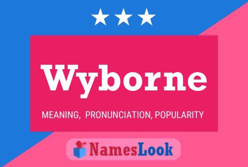 Wyborne Namensposter