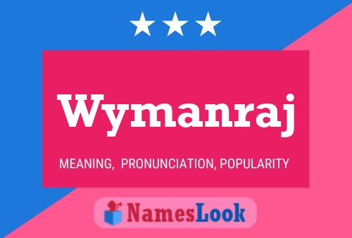 Wymanraj Namensposter