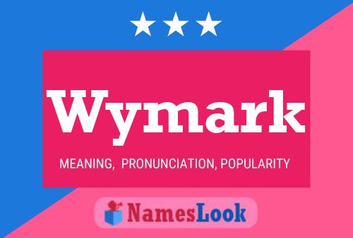 Wymark Namensposter