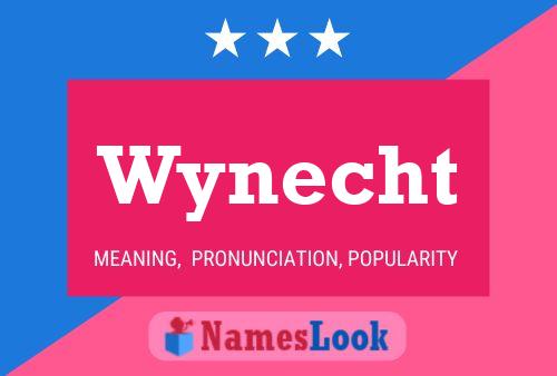 Wynecht Namensposter