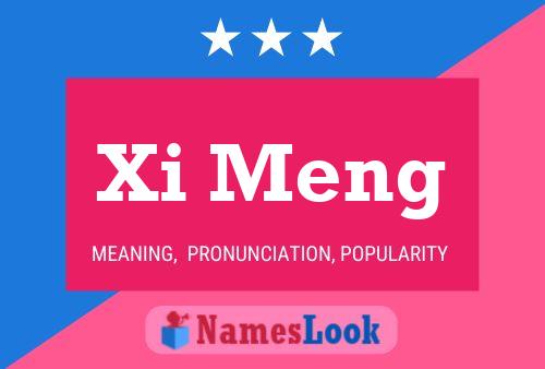 Xi Meng Namensposter