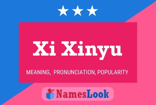 Xi Xinyu Namensposter