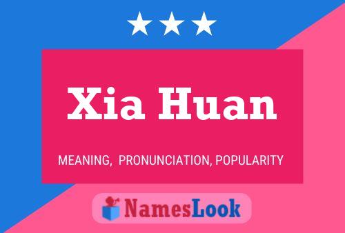 Xia Huan Namensposter