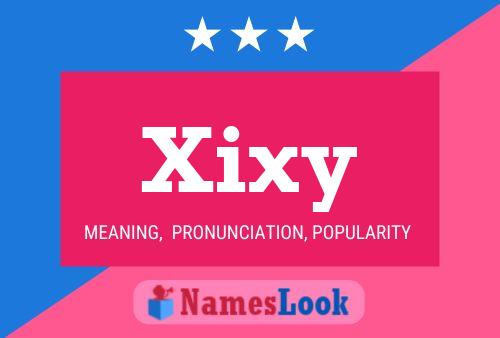 Xixy Namensposter