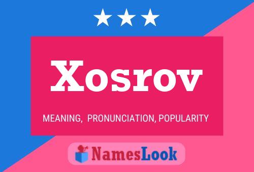 Xosrov Namensposter