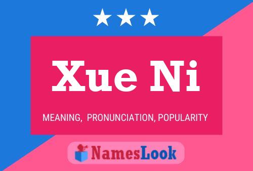 Xue Ni Namensposter