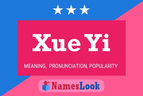 Xue Yi Namensposter