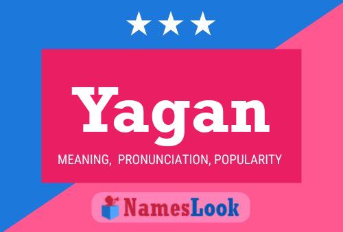 Yagan Namensposter