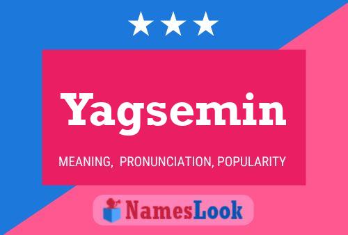 Yagsemin Namensposter