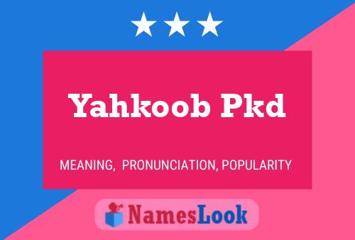 Yahkoob Pkd Namensposter