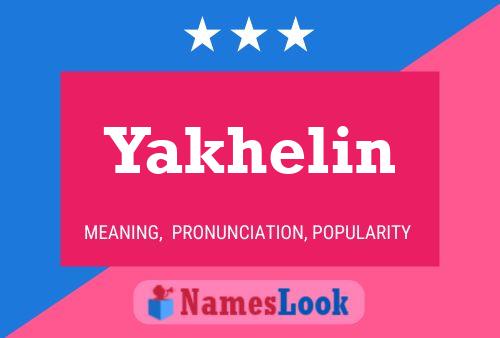 Yakhelin Namensposter