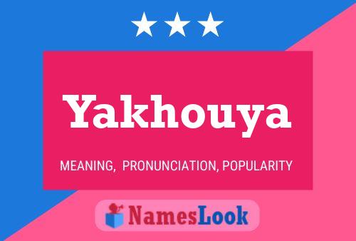 Yakhouya Namensposter