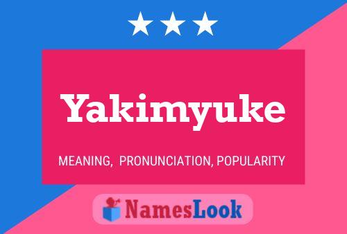 Yakimyuke Namensposter