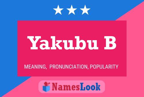 Yakubu B Namensposter