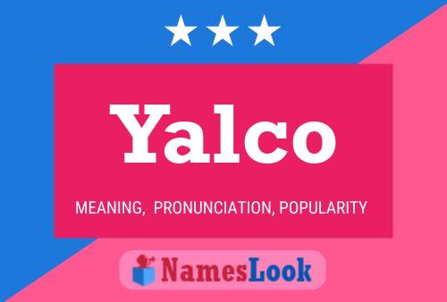 Yalco Namensposter