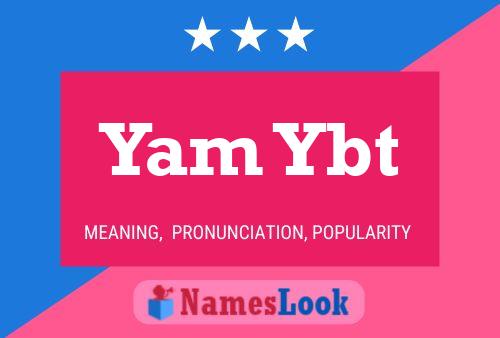 Yam Ybt Namensposter