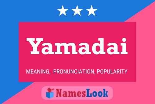 Yamadai Namensposter