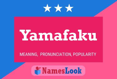 Yamafaku Namensposter