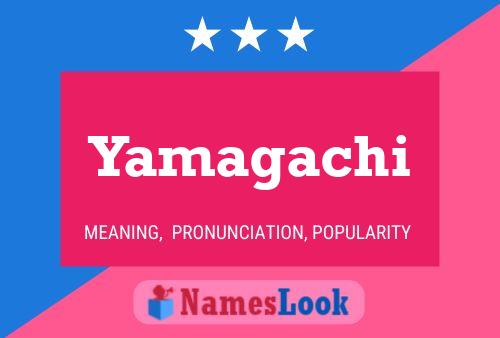 Yamagachi Namensposter