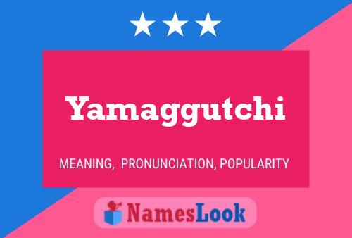 Yamaggutchi Namensposter