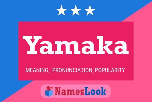 Yamaka Namensposter