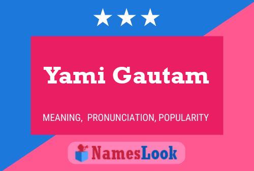 Yami Gautam Namensposter