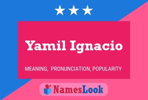 Yamil Ignacio Namensposter