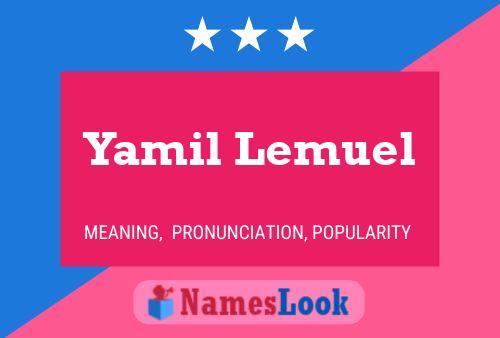 Yamil Lemuel Namensposter