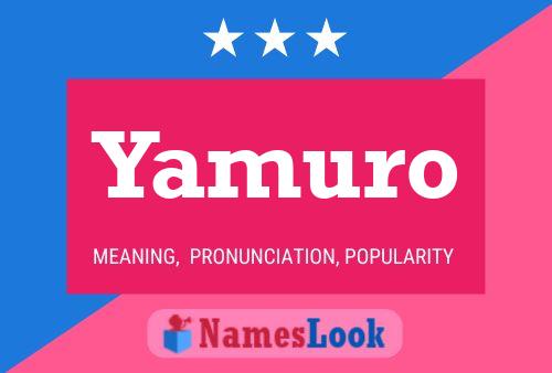 Yamuro Namensposter