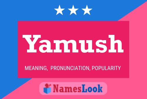 Yamush Namensposter