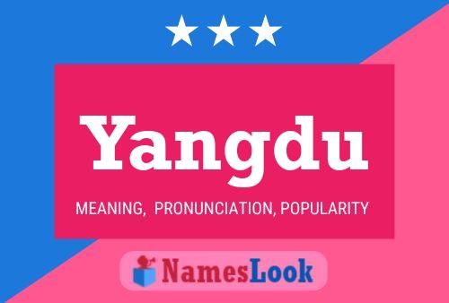 Yangdu Namensposter