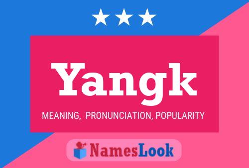 Yangk Namensposter