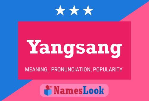 Yangsang Namensposter