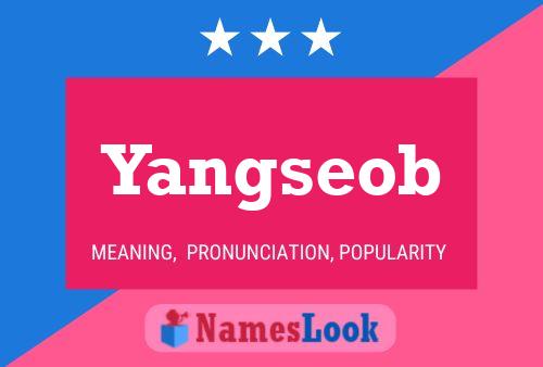 Yangseob Namensposter