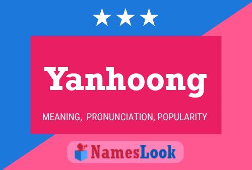 Yanhoong Namensposter