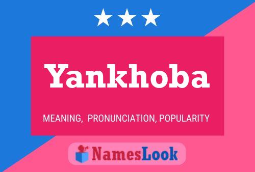 Yankhoba Namensposter