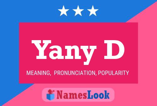 Yany D Namensposter