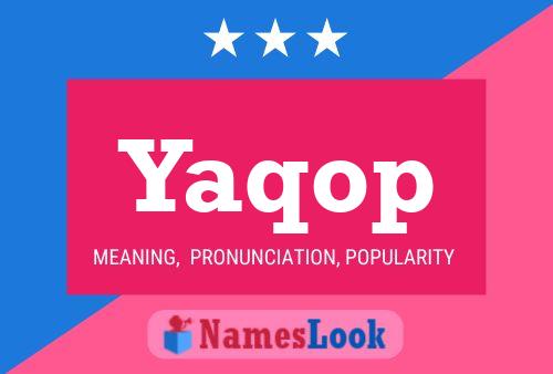 Yaqop Namensposter