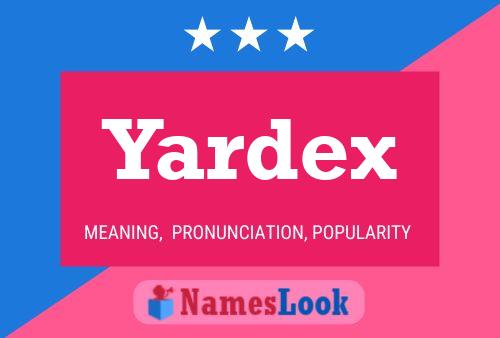 Yardex Namensposter