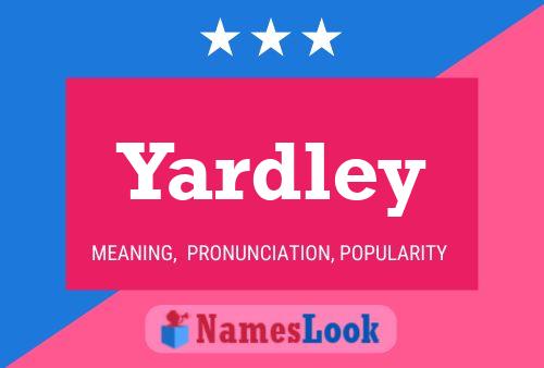 Yardley Namensposter