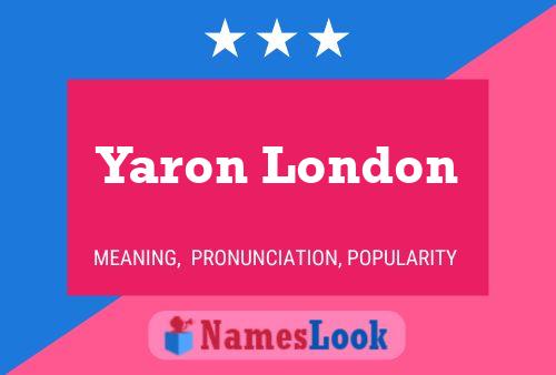 Yaron London Namensposter