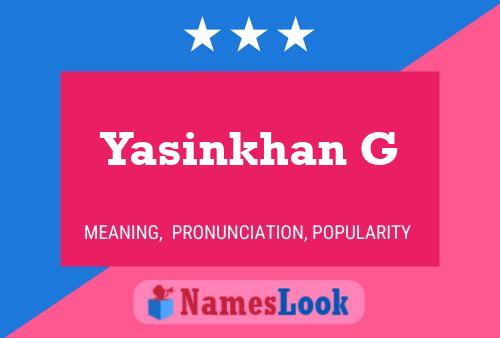 Yasinkhan G Namensposter