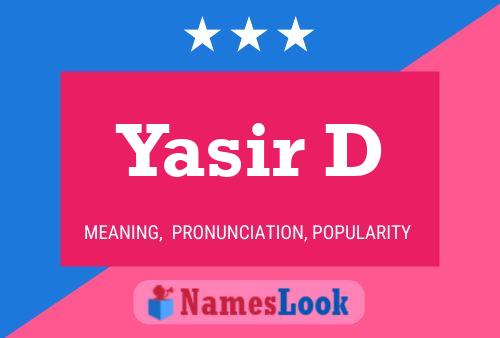 Yasir D Namensposter