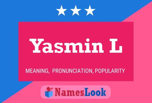 Yasmin L Namensposter