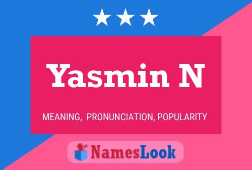 Yasmin N Namensposter