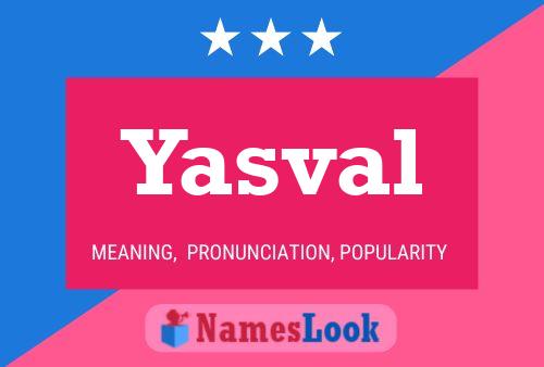 Yasval Namensposter