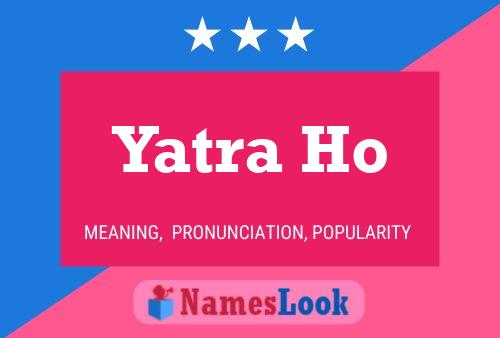 Yatra Ho Namensposter