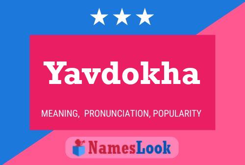 Yavdokha Namensposter